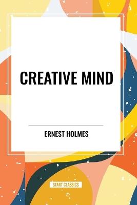 Creative Mind - Ernest Holmes - cover