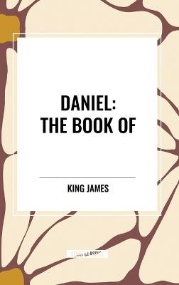 Daniel: The Book of - King James - cover