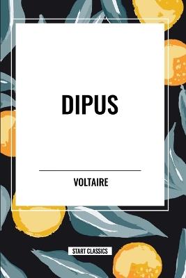 Dipus - Voltaire,Fran Ois-Marie Arouet - cover