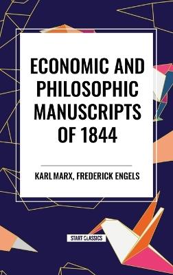 Economic and Philosophic Manuscripts of 1844 - Karl Marx - cover