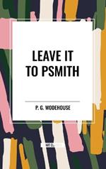 Leave It to Psmith