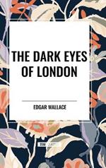 The Dark Eyes of London