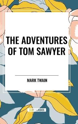 The Adventures of Tom Sawyer - Mark Twain - cover