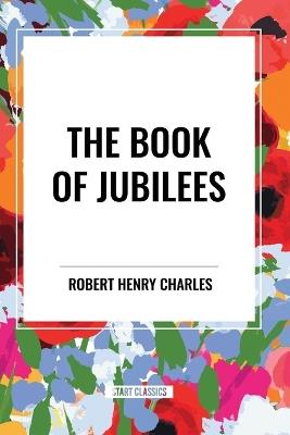 The Book of Jubilees - Robert Henry Charles,R H Charles - cover
