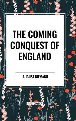 The Coming Conquest of England - August Niemann - cover