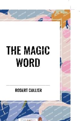 The Magic Word - Robert Collier - cover