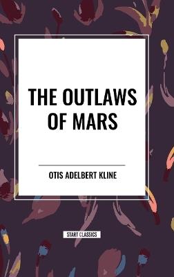 The Outlaws of Mars - Otis Adelbert Kline - cover