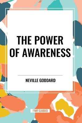 The Power of Awareness - Neville Goddard - cover
