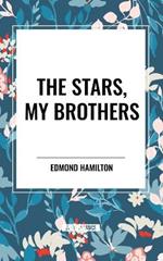 The Stars, My Brothers