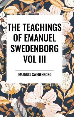 The Teachings of Emanuel Swedenborg: Vol III Last Judgment - Emanuel Swedenborg - cover