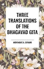 Three Translations of the Bhagavad Gita