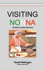 Visiting Nonna: The Italian-Canadian Experience