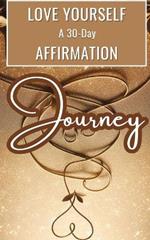 Love Yourself A 30-Day Affirmation Journey: Gold Brown Beige Glitter Sparkle Modern Elegant Minimalist Cover Art Design