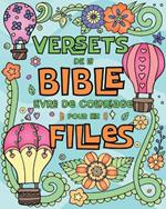 Versets de la Bible Livre de Coloriage Pour les Filles: 50 Dessins avec des Citations Bibliques Inspirantes pour les Enfants a Colorier