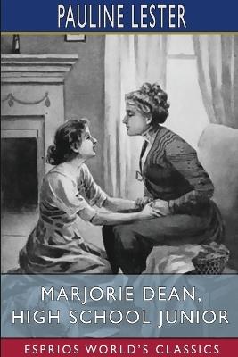 Marjorie Dean, High School Junior (Esprios Classics) - Pauline Lester - cover