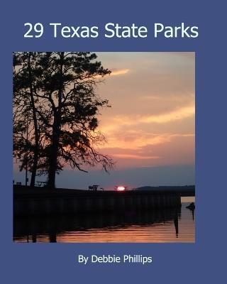 29 Texas State Parks - Debbie Phillips - cover