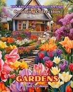 The Amazing Outdoor Design Coloring Collection: Gardens: The Coloring Book for Lovers of Architecture and the Design of Outdoor Spaces