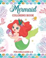 Mermaid Coloring Book for Girls Ages 4-8: 49 Cute and Easy Images to Color for Kids