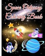 Space Odyssey Coloring Book: A Space-Themed Coloring Book for Cosmic Explorers of All Ages Kids and Adults