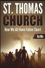 St. Thomas Church: How We All Have Fallen Short