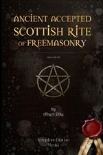 Ancient Accepted Scottish Rite of Freemasonry: (annotated)
