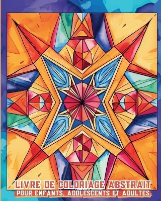Livre de coloriage abstrait pour enfants, adolescents et adultes: Dessins simples et apaisants, livre de calme - Polly Wath - cover