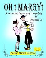 Oh! Margy!: A woman from the twenties. Edition 1925.