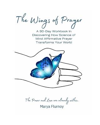The Wings Of Prayer: 30-day Journal and downloadable class - Marya Flurnoy - cover