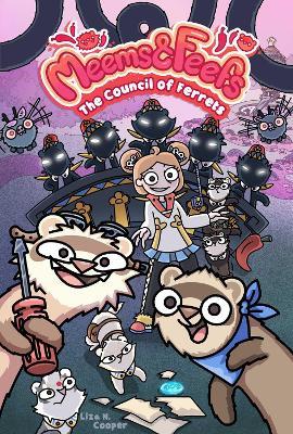 Meems and Feefs: The Council of Ferrets, Vol. 2 - Liza N. Cooper - cover