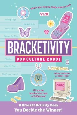 Bracketivity Pop Culture: 2000s - Robin Lockwood - cover