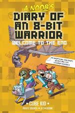 A Noob's Diary of an 8-Bit Warrior: Welcome to the End
