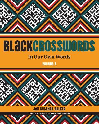 BlackCrosswords 1: In Our Own Words - Jan Buckner Walker - cover