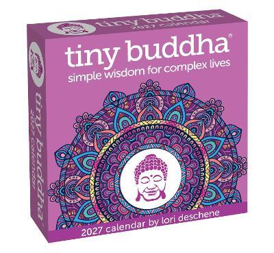 Tiny Buddha 2027 Day-to-Day Calendar: Simple Wisdom for Complex Lives - Lori Deschene - cover
