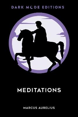 Dark Mode: Meditations - Marcus Aurelius - cover