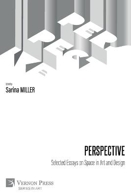 Perspective: Selected Essays on Space in Art and Design - cover