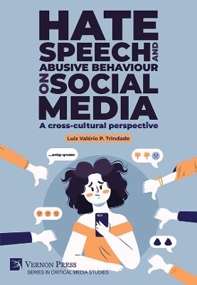 Hate speech and abusive behaviour on social media: A cross-cultural perspective - Luiz Valério P. Trindade - cover