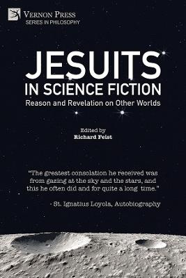 Jesuits in Science Fiction: Reason and Revelation on Other Worlds - cover