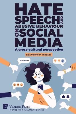 Hate speech and abusive behaviour on social media: A cross-cultural perspective - Luiz Valério P Trindade - cover