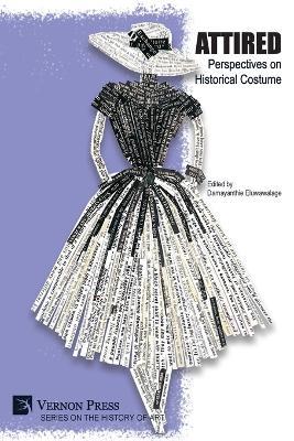 Attired: Perspectives on Historical Costume - cover