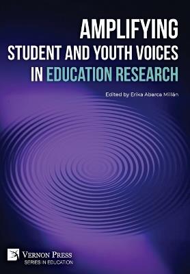 Amplifying Student and Youth Voices in Education Research - cover