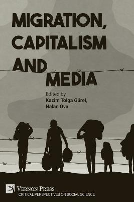 Migration, Capitalism and Media - cover