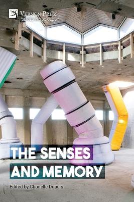 The Senses and Memory - Hsuan L. Hsu,Chanelle Dupuis,Rachel S. Herz - cover