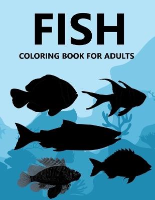 Fish Coloring Book For Adults - Sadhin Press - cover