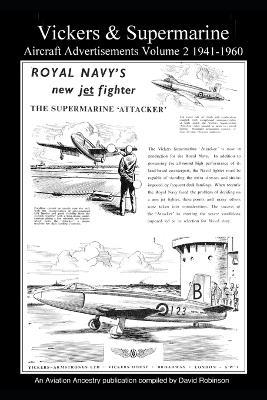 Vickers & Supermarine Aircraft Advertisements Volume 2 1941-1960 - David Robinson - cover