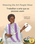 Weaving The Art People Wear: Painting With Thread in Portuguese and English