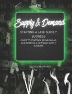 Supply & Demand: Starting a Lash Supply Business