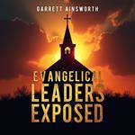 Evangelical Leaders Exposed: The Hidden Leftist Agenda
