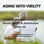 AGING WITH VIRILITY