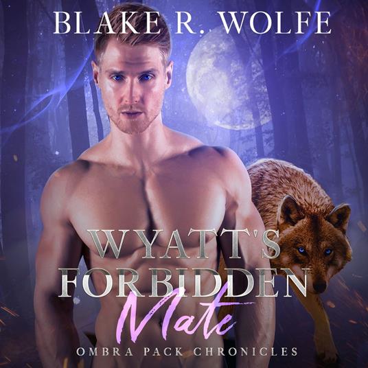 Wyatt's Forbidden Mate