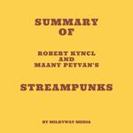 Summary of Robert Kyncl and Maany Peyvan's Streampunks
